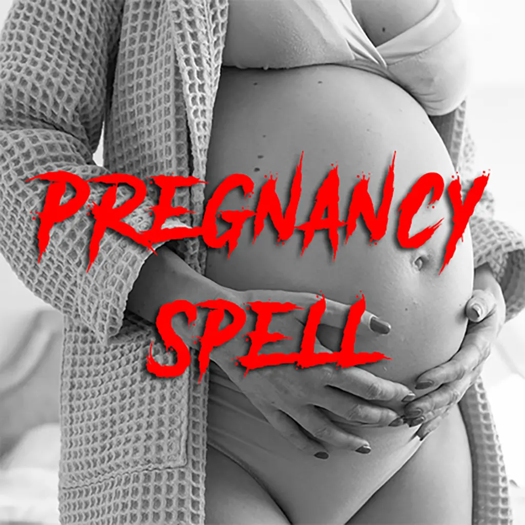 Pregnancy spell